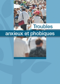 Troubles anxieux et phobiques