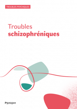 Troubles schizophréniques