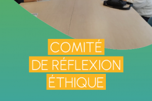 Comité de Réflexion Éthique (CRE)